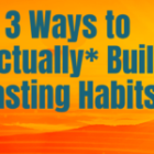 3 Ways to *Actually* Build Habits in 2026